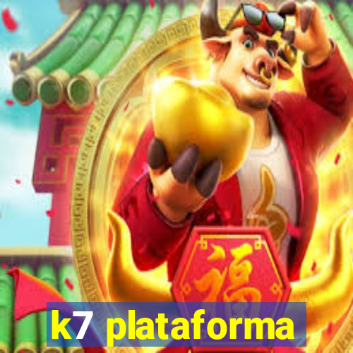 k7 plataforma